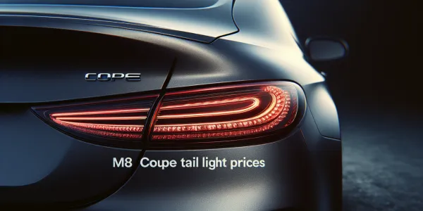 M8 Coupe Arka Far Piyasa Fiyatları