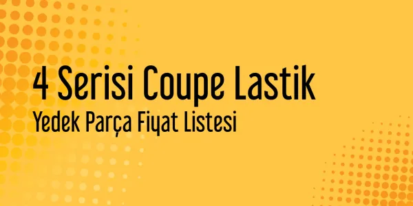 4 Serisi Coupe Lastik Sanayi Satış Fiyatları