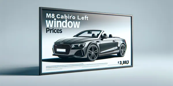 M8 Cabrio Sol Cam Fiyat Listeleri