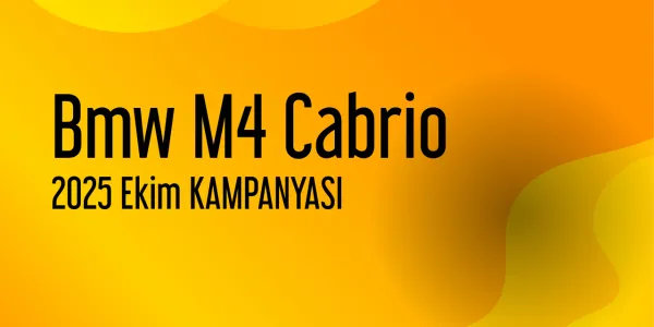 Bmw M4 Cabrio Kampanyaları - Ekim 2025 (Güncel)
