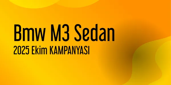 Bmw M3 Sedan Ekim 2025 Güncel Kampanya Listesi