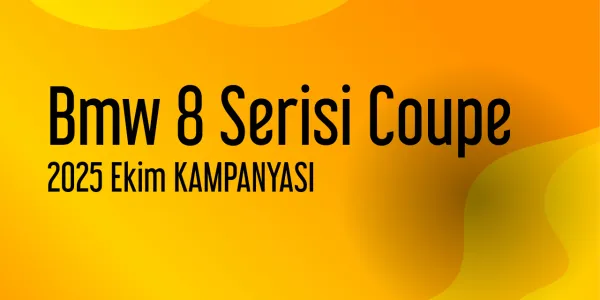 Bmw 8 Serisi Coupe Kampanyaları - Ekim 2025 (Güncel)
