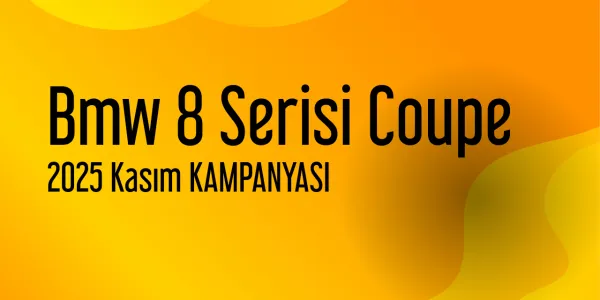 Bmw 8 Serisi Coupe Kasım 2025 Kampanya Fiyatları