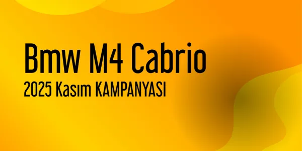 Bmw M4 Cabrio Kasım 2025 Kampanyası