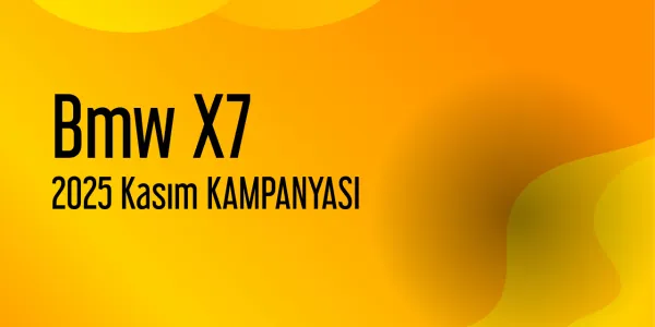 Bmw X7 Kasım 2025 Kampanyası