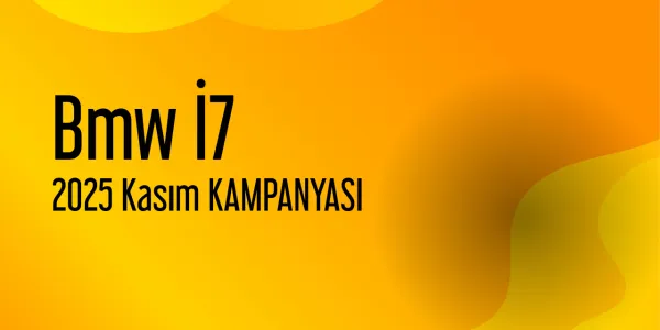 Bmw İ7 Kasım 2025 Güncel Kampanyaları