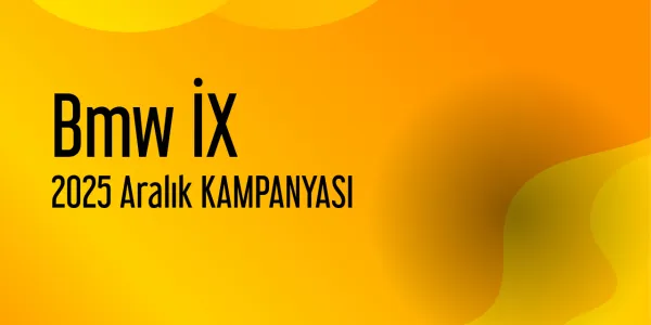 Bmw İX Kampanya - Aralık 2025 Fiyatları