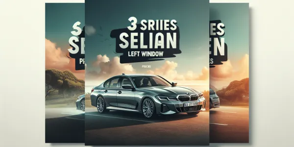 3 Serisi Sedan Sol Cam Fiyat Listeleri