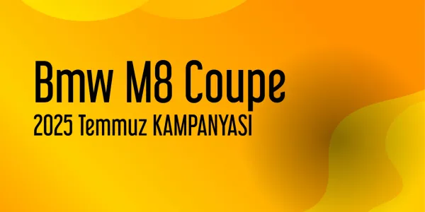 Bmw M8 Coupe Temmuz 2025 Kampanyası