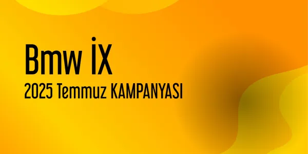 Bmw İX Temmuz 2025 Güncel Kampanya Listesi