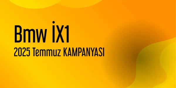 Bmw İX1 Temmuz 2025 Kampanyası