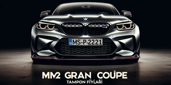 M2 Gran Coupe Tampon Fiyatları