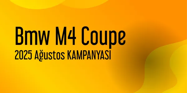 Bmw M4 Coupe Ağustos 2025 Kampanyası