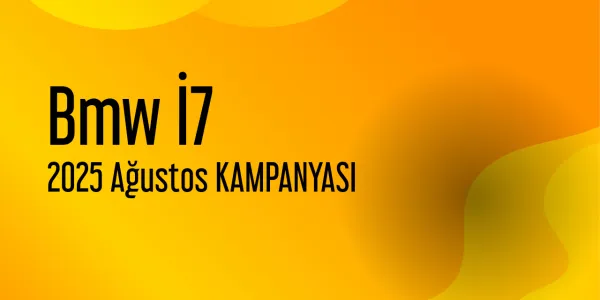 Bmw İ7 Ağustos 2025 Güncel Kampanya Listesi