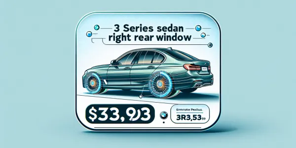 3 Serisi Sedan Sağ Arka Cam Fiyat Listesi