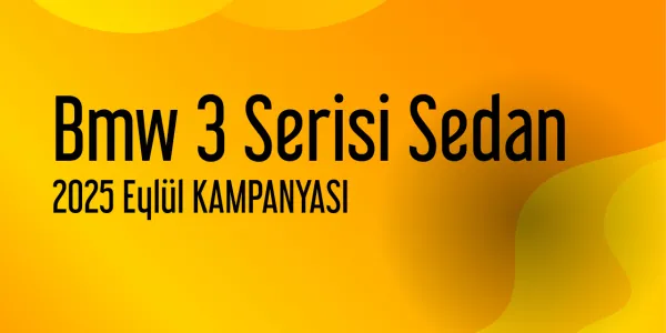 Bmw 3 Serisi Sedan Eylül 2025 Kampanya Fiyatları