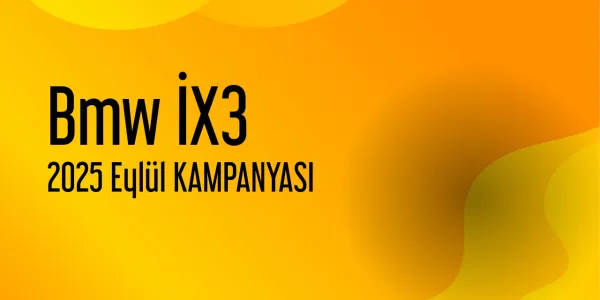 Bmw İX3 Kampanyaları - Eylül 2025 (Güncel)